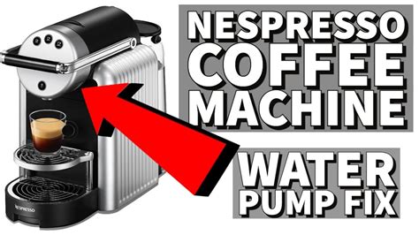 nespresso machine not pumping water|Nespresso Machine Won’t Pump Water 